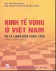 Ebook Kinh tế vùng ở Việt Nam từ lý luận đến thực tiễn (sách chuyên khảo): Phần 1