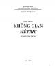 Giáo trình Không gian Metric: Phần 2 - TS. Nguyễn Hoàng