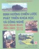 Ebook Định hướng chiến lược phát triển khoa học và công nghệ tỉnh Ninh Bình đến năm 2010: Phần 1